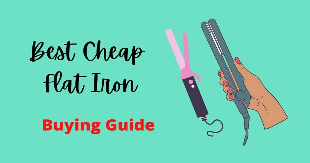 Best Cheap Flat Iron Under 25 in 2023 Hair Products Guru